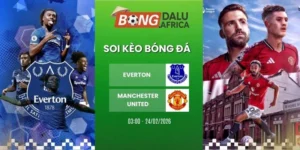 Soi kèo nhà cái Everton vs Manchester United - NHA, 24/02/2026